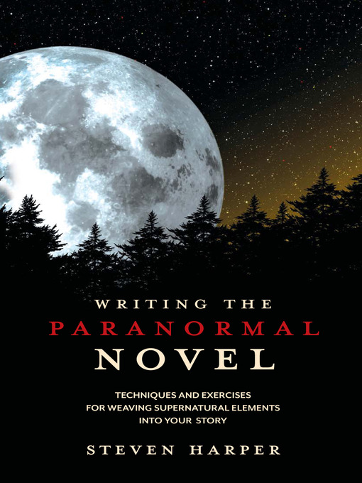 Title details for Writing the Paranormal Novel by Steven Harper - Wait list